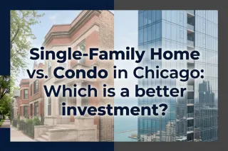 Single-Family Home vs. Condo: Chicago Investment Guide
