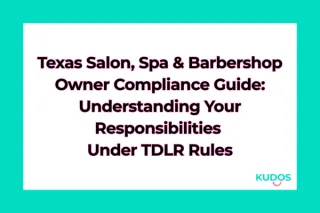 Texas Salon, Spa & Barbershop Owner Compliance Guide: Understanding Your Responsibilities Under TDLR Rules