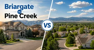Briargate vs. Pine Creek, Colorado Springs: Which Community Fits Your Home-Buying Goals in 2026?