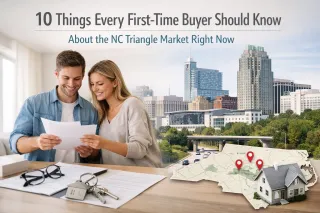 10 Things Every First-Time Buyer Should Know About the NC Triangle Market Right Now