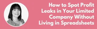 How to Spot Profit Leaks in Your Limited Company Without Living in Spreadsheets