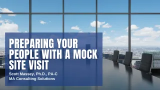 Preparing Your People With a Mock Site Visit