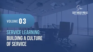 Service Learning: Building a Culture of Service