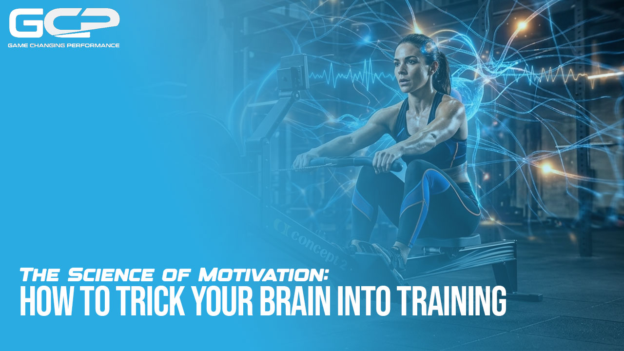 The Science of Motivation: How to Trick Your Brain Into Training | Game Changing Performance