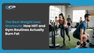 The Best Weight Loss Workouts: HIIT, Gym Routines & Fat-Burning Tips