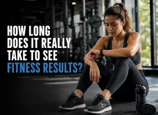 How Long Does It Really Take to See Fitness Results?