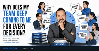 Why Does My Team Keep Coming to Me for Every Decision?