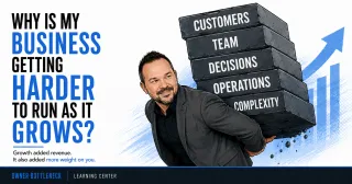 Why Is My Business Getting Harder to Run as It Grows?