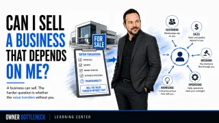 Can I Sell a Business That Depends on Me?