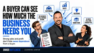 A Buyer Can See How Much the Business Needs You