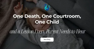 One Death, One Courtroom, One Child - and a Lesson Every Parent Needs to Hear