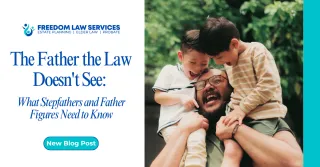 The Father the Law Doesn't See: What Stepfathers and Father Figures Need to Know