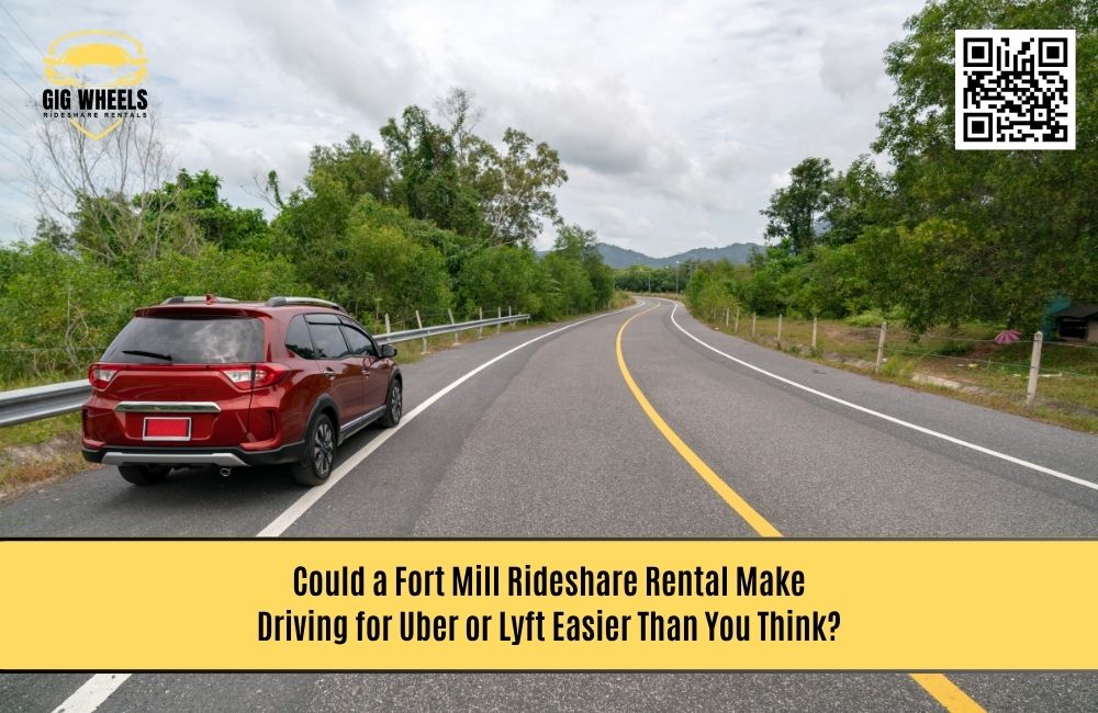 Could a Fort Mill Rideshare Rental Make Driving for Uber or Lyft Easier Than You Think?