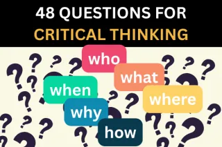Mastering Critical Thinking: 48 Questions to Challenge Your Mindset