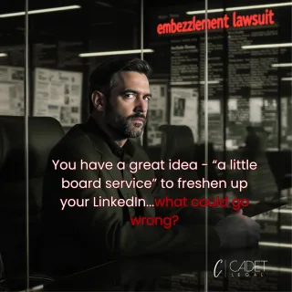 The Hidden Dangers of “A Little Board Service" for Your Resume (Part I)