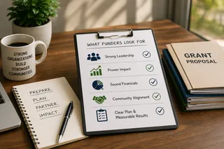 The Funder's Perspective: What They're Looking For Before They Read Your Proposal