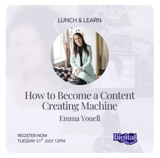 Digital Women Lunch & Learn: How to Become a Content Creating Machine