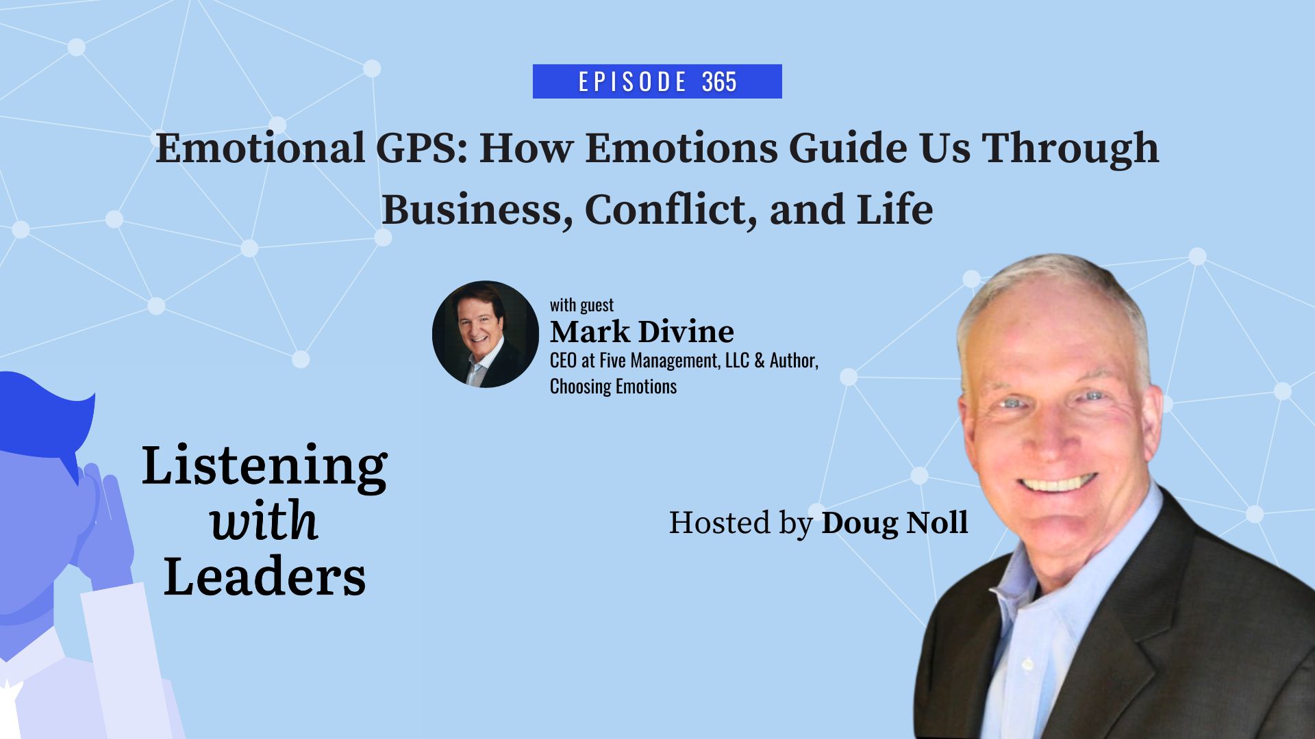 365 - Emotional GPS: How Emotions Guide Us Through Business, Conflict, and Life