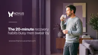 20-Minute Recovery Habits for Busy Men | Novus Center