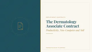 The Dermatology Associate Contract: Productivity, Non-Competes and Tail