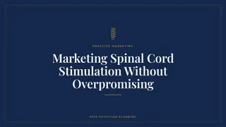 Marketing Spinal Cord Stimulation Without Overpromising