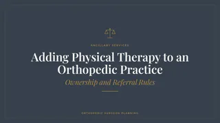 Adding Physical Therapy to an Orthopedic Practice: Ownership and Referral Rules