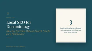 Local SEO for Dermatology: Showing Up When Patients Search Nearby for a Skin Doctor