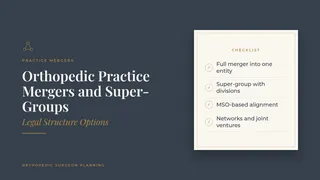 Orthopedic Practice Mergers and Super-Groups: Legal Structure Options
