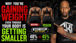 Why You’re Gaining Weight While Your Body Is Getting Smaller