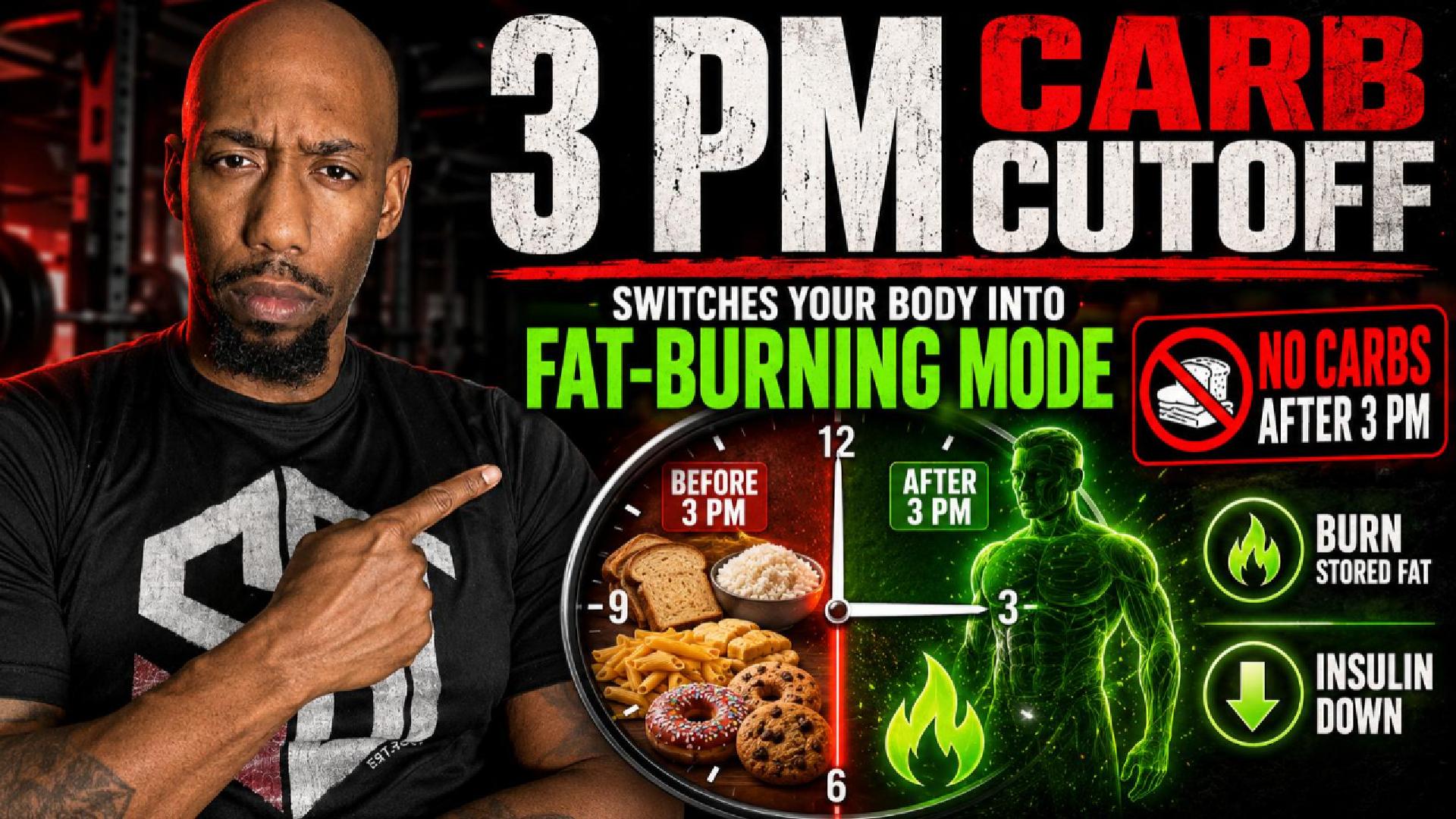 3 PM Carb Cutoff That Puts Your Body in Fat-Burning Mode