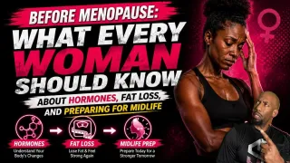 Menopause Fat Loss & Muscle: Before, During & After