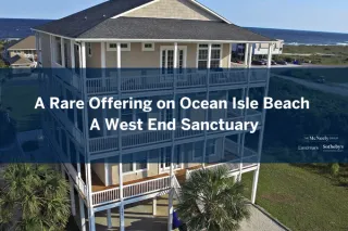 291 W Second St, Ocean Isle Beach | A West End Sanctuary Designed for Gathering