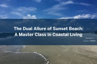 The Dual Allure of Sunset Beach: A Master Class in Coastal Living