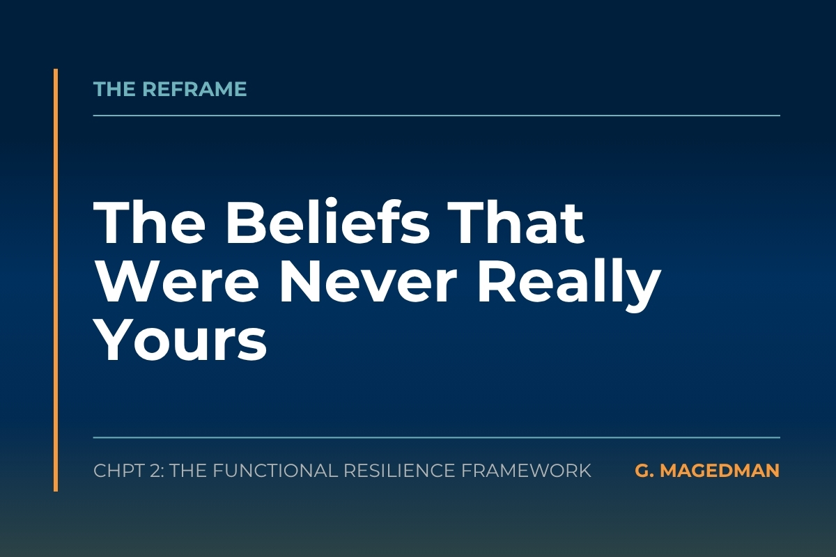The Beliefs That Were Never Really Yours