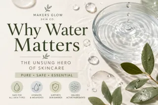 Why Water (Aqua) Is the First Ingredient in Your Skincare: Safety, Benefits, and the Science Behind It