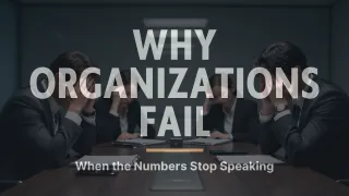 Why Organizations Fail 