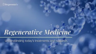 How Is Regenerative Medicine Used Today?