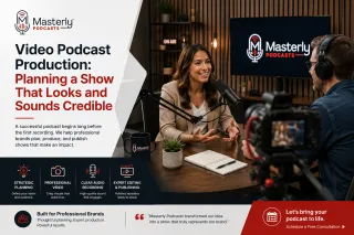 Video Podcast Production: Planning a Show That Looks and Sounds Credible