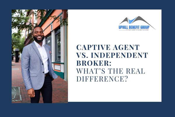 Captive Agent vs. Independent Broker: What’s the Real Difference?