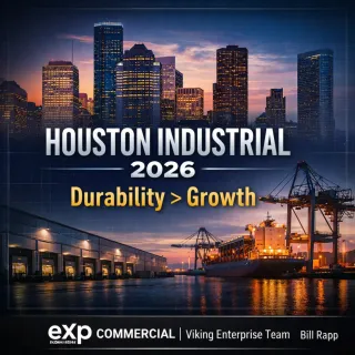 🚢 Houston Industrial Real Estate 2026: Why Durability Is the New Alpha 📦