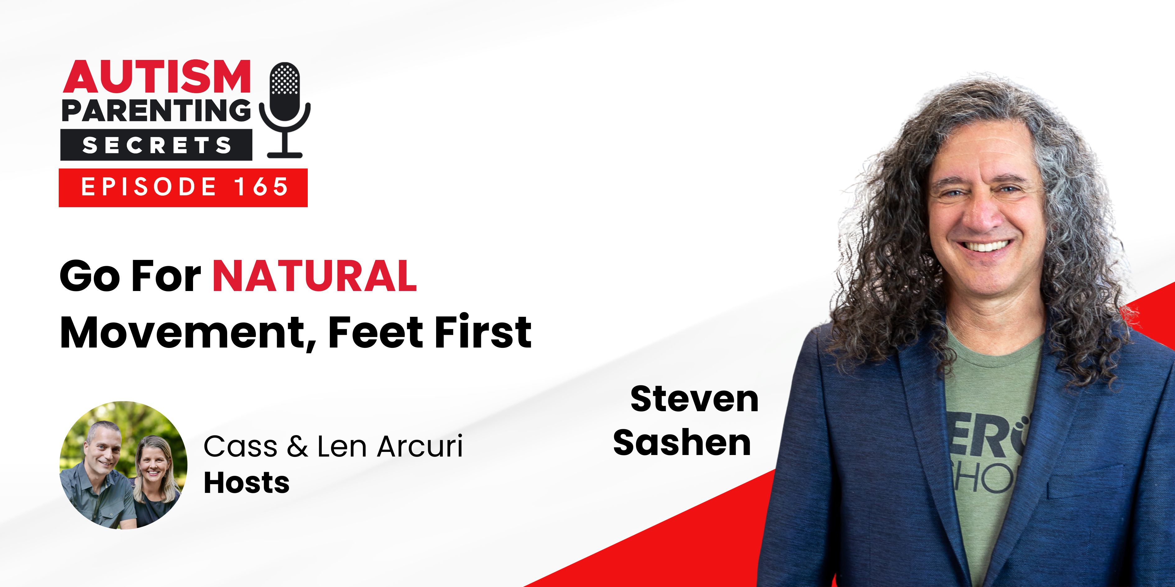 Episode 165 — Go For NATURAL Movement, Feet First