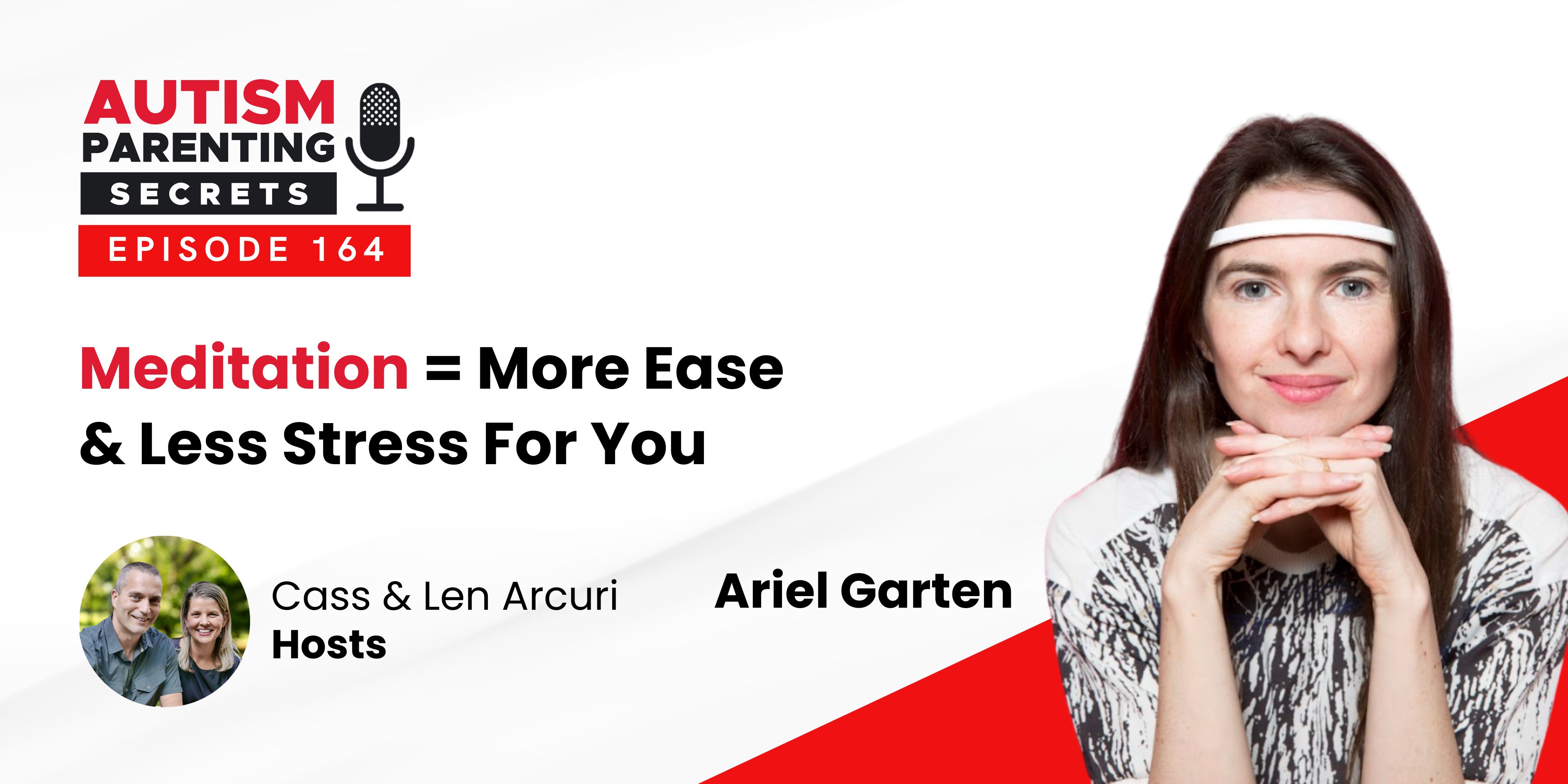 Episode 164 — Meditation = More Ease & Less Stress For You