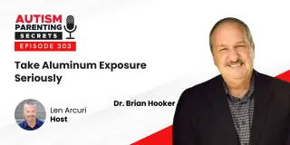 Episode 303 — Take Aluminum Exposure Seriously