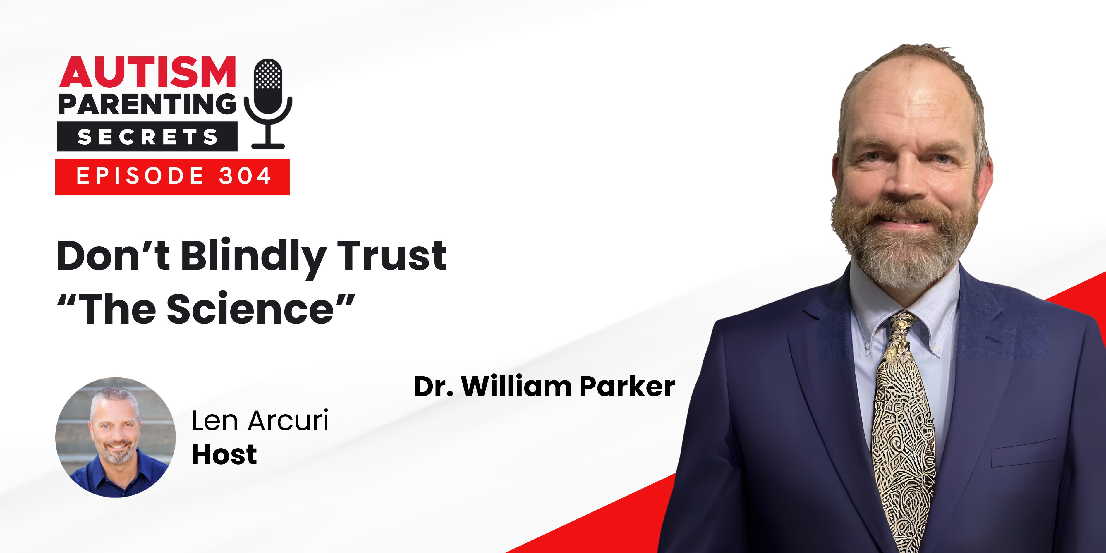 Episode 304 — Don’t Blindly Trust “The Science”