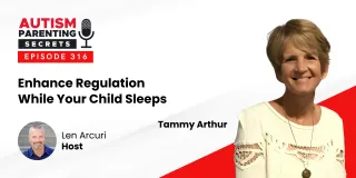 Episode 316 — Enhance Regulation While Your Child Sleeps