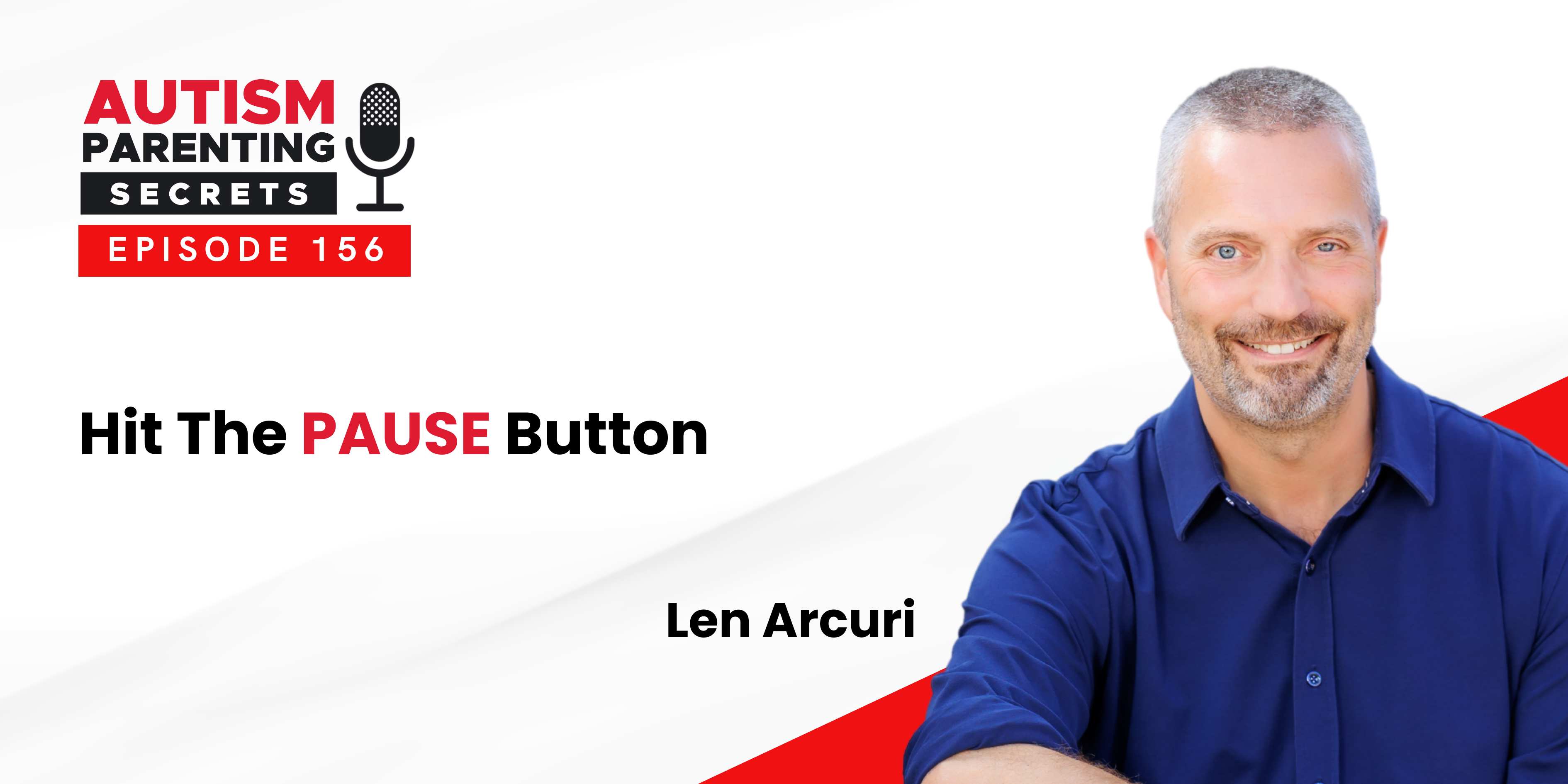 Episode 156 — Hit The PAUSE Button