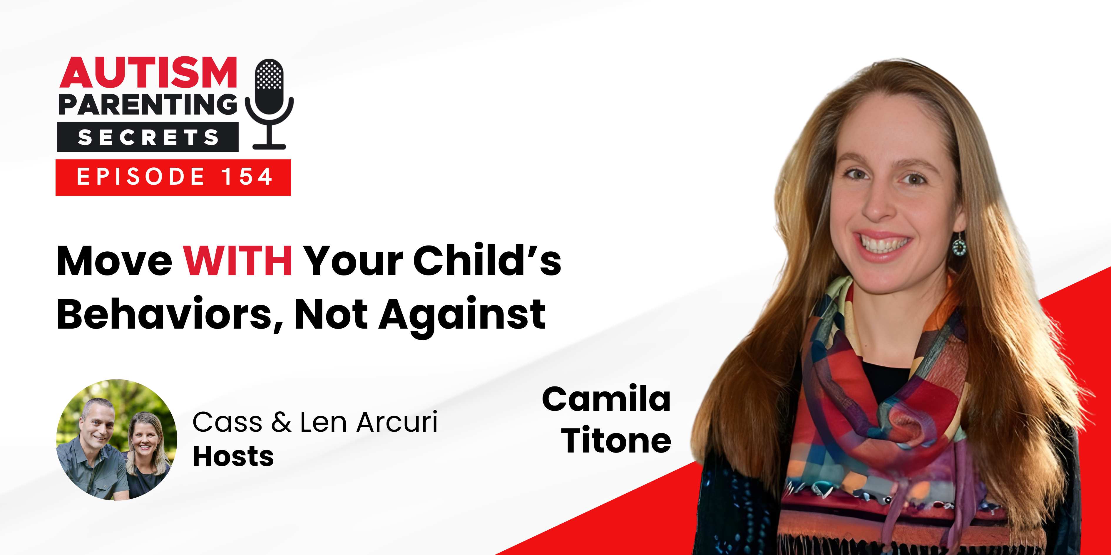 Episode 154 — Move WITH Your Child’s Behaviors, Not Against