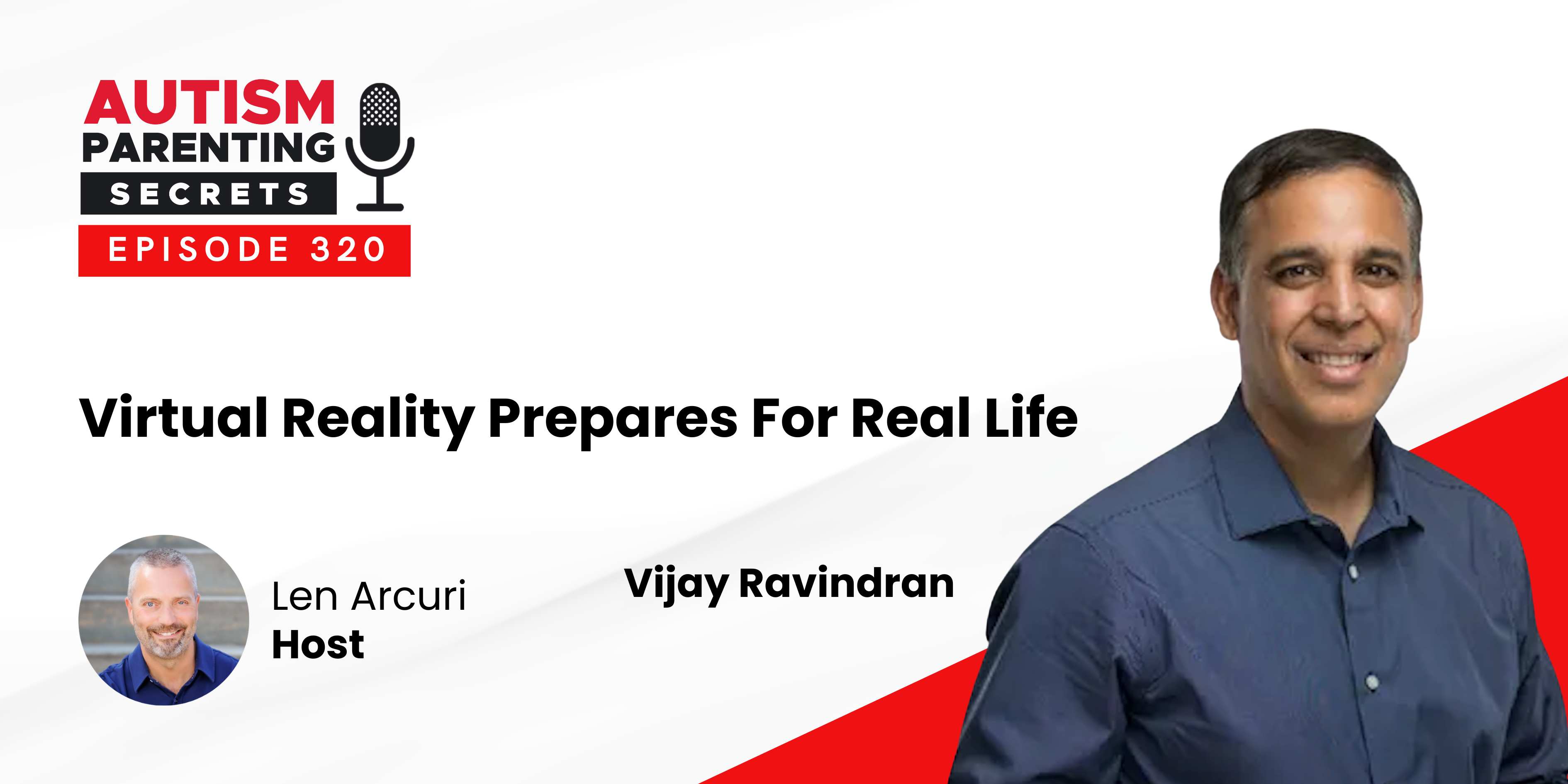 Episode 320 — Virtual Reality Prepares For Real Life