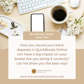 How to Properly Record Deposits in QuickBooks Online