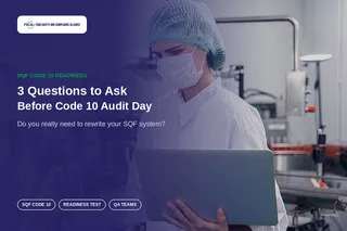 The 3-Question SQF Code 10 Readiness Test